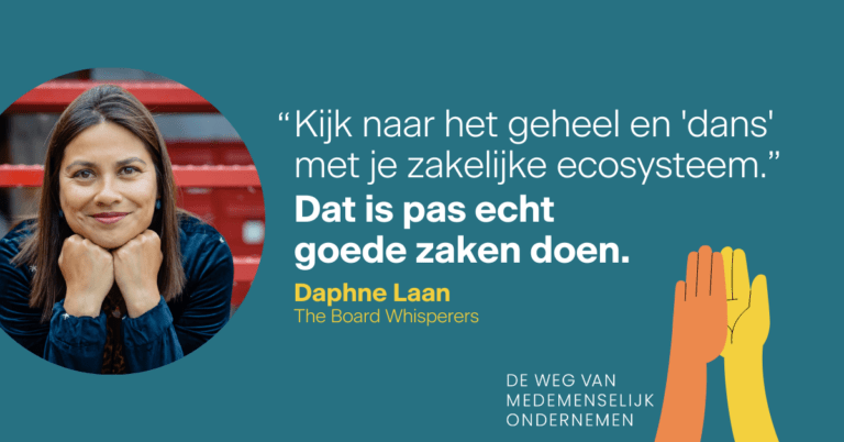 Wat is medemenselijk ondernemen? 4 Daphne Laan