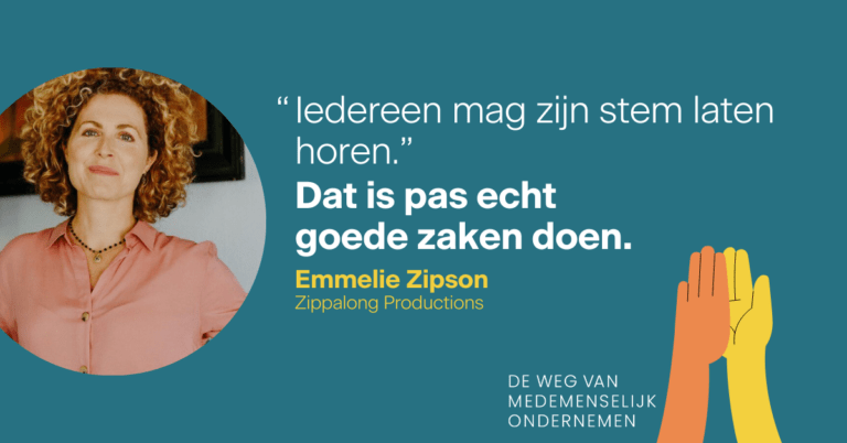 Wat is medemenselijk ondernemen? 6 Emmelie Zipson